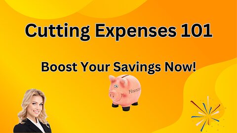🌟 Cutting Expenses 101: Easy Steps to Boost Your Savings!
