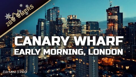 CANARY WHARF, EARLY MORNING, LONDON, 4K, DJI MINI 3 PRO #djimini3pro