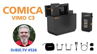 DrBill.TV #526 - "The Comica Vimo C3 Edition!"