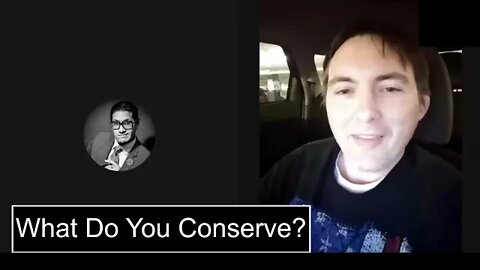 What Do You Conserve?
