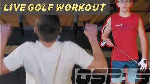 OSP 9 VIDEO REPLAY: LIVE WORKOUT + GOLF