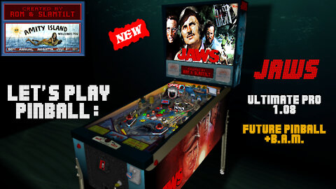 Let's Play Pinball: JAWS (Ultimate Pro 1.08) [Future Pinball+B.A.M.].