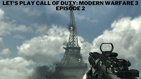 Let's Play Call of Duty Modern Warfare 3 Episode 2