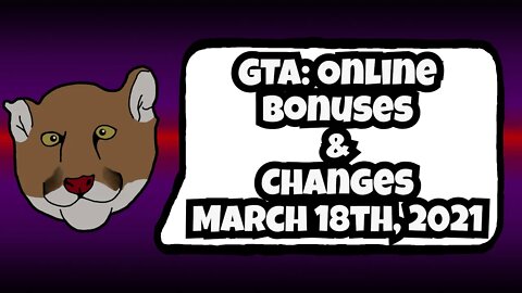 GTA Online Bonuses and Changes March 18th, 2021 | GTA V