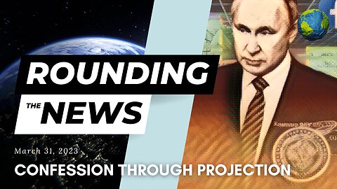 Confession Through Projection - Rounding the News