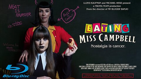 Eating Miss Campbell Blu-Ray By Refuse Films & Troma Entertainment