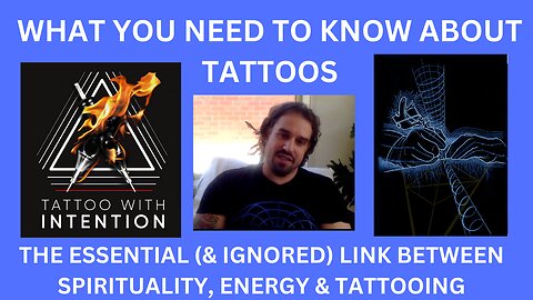 HUGE INFO ABOUT TATTOOS!! The Essential (& Ignored) Link Between Spirituality, Energy & Tattooing