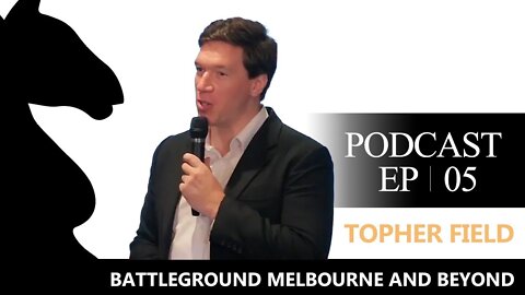 #5, Topher Field - Battleground Melbourne and Beyond