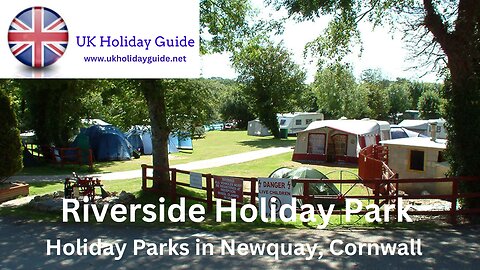 Riverside Holiday Park, Newquay, Cornwall