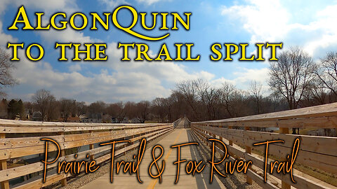 Prairie Trail & Fox River Trail: Algonquin to the Split - One Way - March 2023