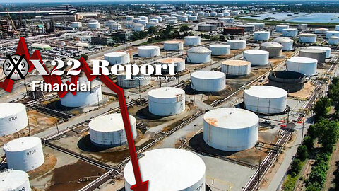 X22 REPORT Ep. 3119a - The Strategic Petroleum Reserve Is Not Being Refilled, Inflation Hitting Hard
