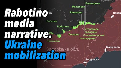 Rabotino media narrative. Ukraine mobilization