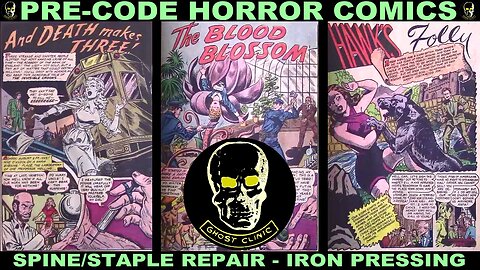 Pre-Code HORROR Comics Repair and Conservation - The GHOST CLINIC