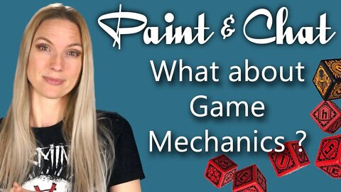 Paint & Chat: What about Game Mechanics?
