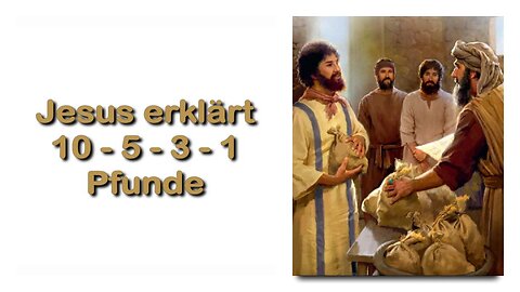 Jesus erklärt 1, 3, 5 und 10 Pfunde und Er sagt... Erwürget jene Feinde von Mir ❤️ Lehrgang zu Lukas 19:27