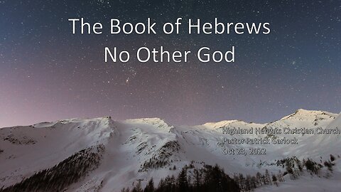 Hebrews 4 "No Other God"