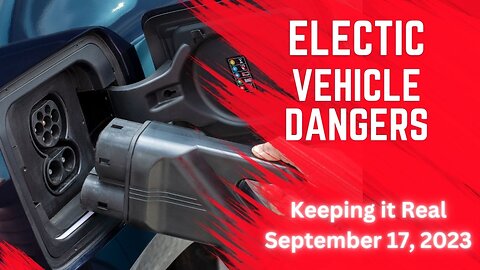 Dangers of electric vehicles you aren't being told