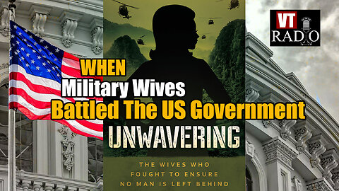 Meet The Military Wives Who Fought U.S. Government to Ensure No Man is Left Behind