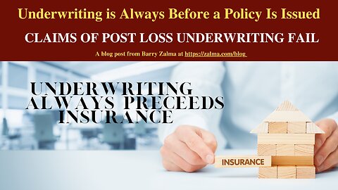 Underwriting is Always Before a Policy Is Issued