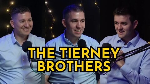 The Tierney Brothers on Cutting Turf, Family Legacy & Meeting Bob Proctor