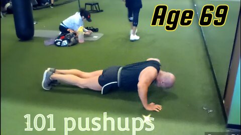 101 pushups. Single set. Age 69