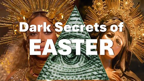 The Forbidden Secrets of Easter