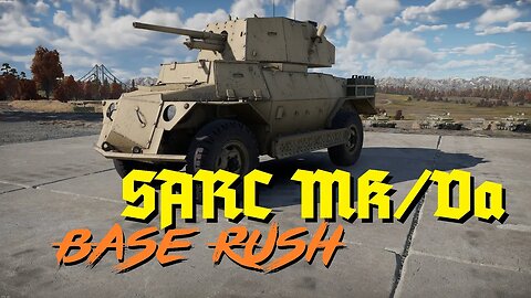 War Thunder - SARC MK/Va: Base Rush