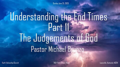 Understanding the End Times Part 11 The Judgements of God