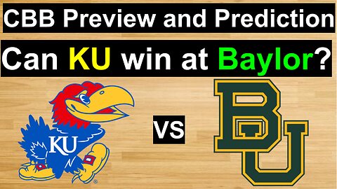 Kansas vs Baylor Basketball Prediction/Can Kansas win at Baylor? #cbb