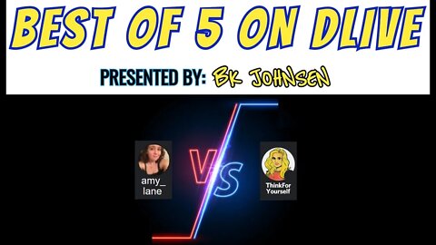 Best of 5 on Dlive! Amy_Lane vs. ThinkForYourself