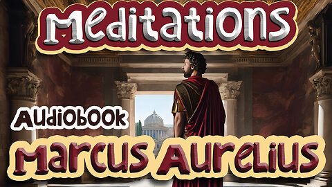 Meditations by Marcus Aurelius - Audiobook | Philosophy | Stoicism 🏛️