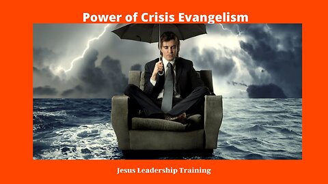 Power of Crisis Evangelism