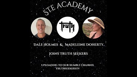 Truth Seekers Interview with Dale Holmes & Madeleine Doherty