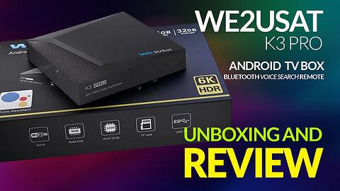 Elevate Your Streaming Game! We2USat K3 Pro Android Box Unboxing + In-Depth Review 🌟