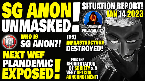 SG ANON UNMASKED! Who IS SG Anon?! [DS] Infrastructure Destroyed! Next Fake WEF Plandemic Exposed!