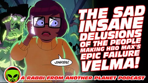 The Delusions of The People Making Velma!