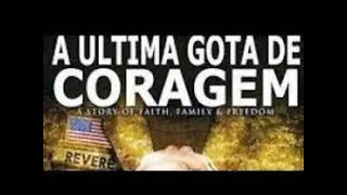 A ULTIMA GOTA DE CORAGEM FILME GOSPEL COMPLETO E DUBLADO