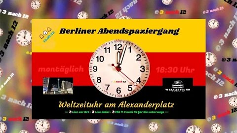 🔔🕕🔔 Montäglicher Abendspaziergang - Live aus Berlin - 19.09.22