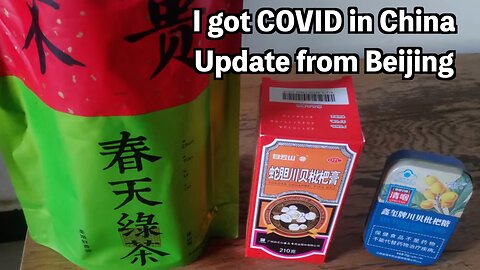 I got COVID in China: Update from Beijing