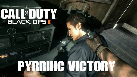 Pyrrhic Victory Call of Duty Black Ops 2 Campaign Mission Playthrough (No commentary)