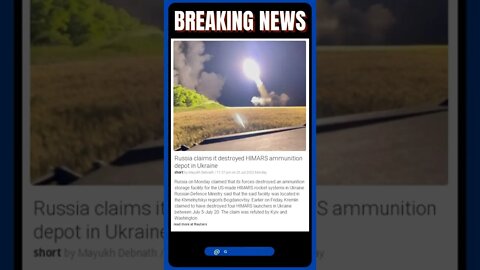 Breaking News: Russia claims it destroyed HIMARS ammunition depot in Ukraine #shorts #news