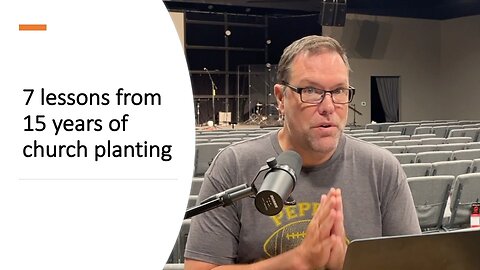 Ignite Movements Episode 30 - 7 lessons from 15 years of church planting