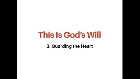 Guarding the Heart