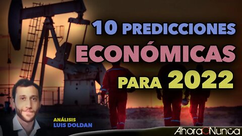 10 PREDICCIONES ECONÓMICAS PARA EL 2022 | ¿ADÓNDE ROTARÁ EL DINERO INTELIGENTE?