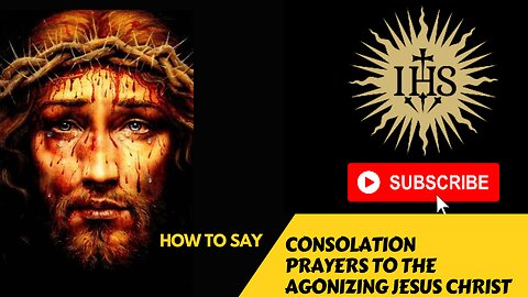 CONSOLATION PRAYERS TO AGONIZING JESUS CHRIST, with Hymns, Promises & MEDITATIONS (Barnabas Nwoye)