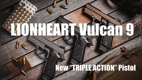 New TRIPLE ACTION Pistol-! 🤯Lionheart VULCAN 9