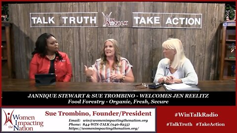 WIN Talk Radio - Jannique Stewart & Sue Trombino - Jen Reelitz, Food Forestry-Organic, Fresh, Secure