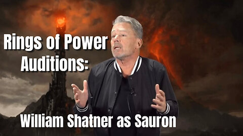Rings of Power auditions: William Shatner as Sauron (That Show Tonight)