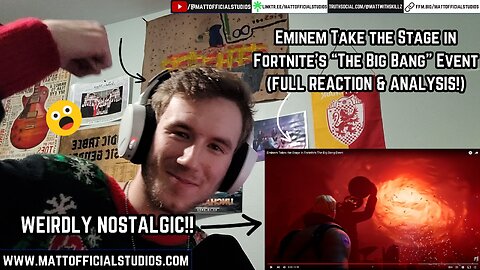 MATT | Reaction to "Eminem Takes the Stage in Fortnite's 'The Big Bang' Event" Video