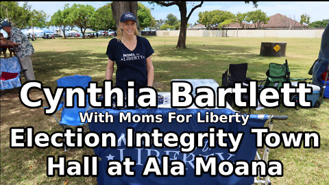 Cynthia Bartlett - Election Integrity Town Hall at Ala Moana